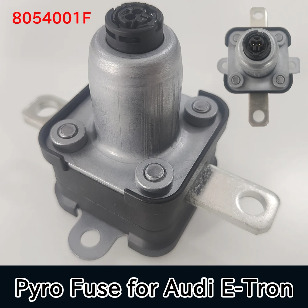 8054001F fusibile Pyro per Audi E-Tron pirofusibile ad alta tensione Pyrotechnischer Aktuator Typ 8054-01 unità di controllo della batteria