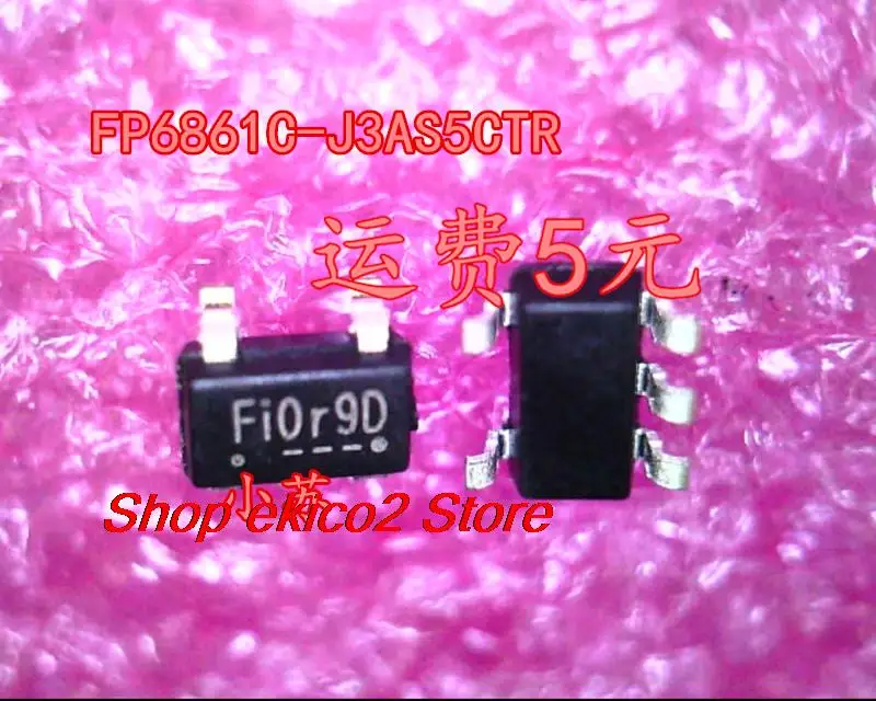 10 шт. Оригинальный запас FP6861C-J3AS5CTR Fi0r9D Fi0 Fi SOT23-5