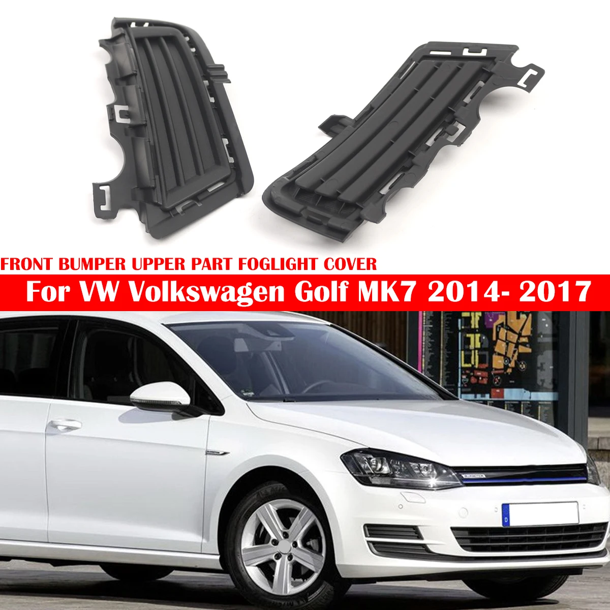 

1 пара верхних решеток противотуманных фар для переднего бампера автомобиля VW Volkswagen Golf MK7 2014-2017 5G0853211D 5G0853212D