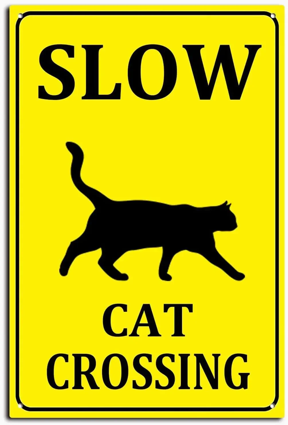 

Slow Cat Crossing Sign Aluminum Black on Yellow Wall Decor for Home Cafes Office Store Pubs Club Indoor Outdoor