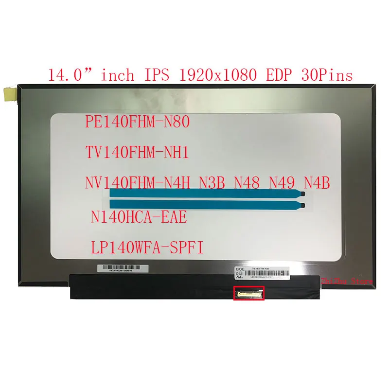 PE140FHM-N80 NV140FHM-N48 N140HCA-EAC NV140FHM-N48 ''كمبيوتر محمول شاشة LCD لوحة العرض 1920*1080 EDP 30 Pins