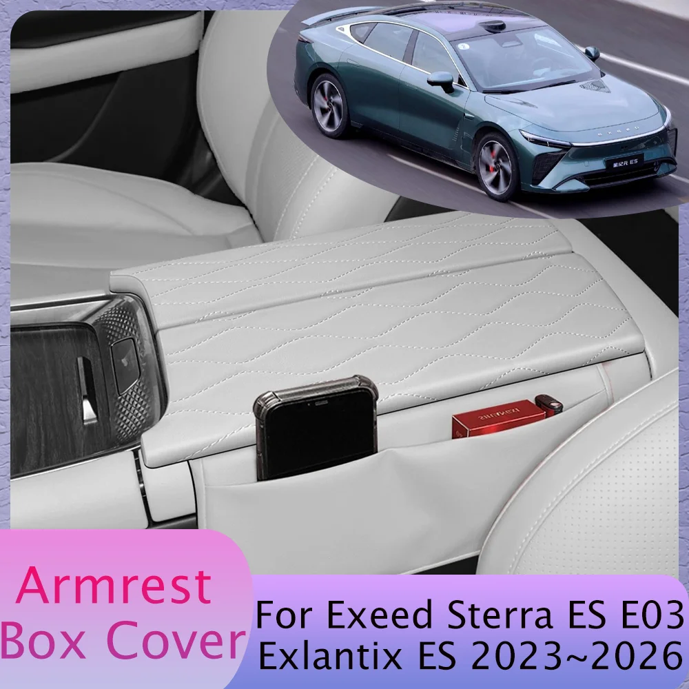 

For Exlantix ES Exeed Sterra ES E03 2023~2026 2024 2025 Artificial leather Car Armrest Box Cover Pad Interior Protect Accessorie