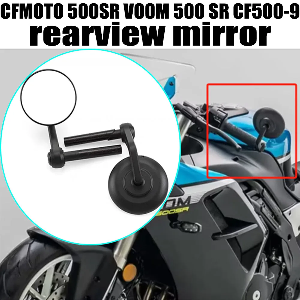 For CFMOTO 500SR VOOM 500 SR CF500-9 motorcycle rearview mirror mirror reversing mirror Left and Right Mirror original parts