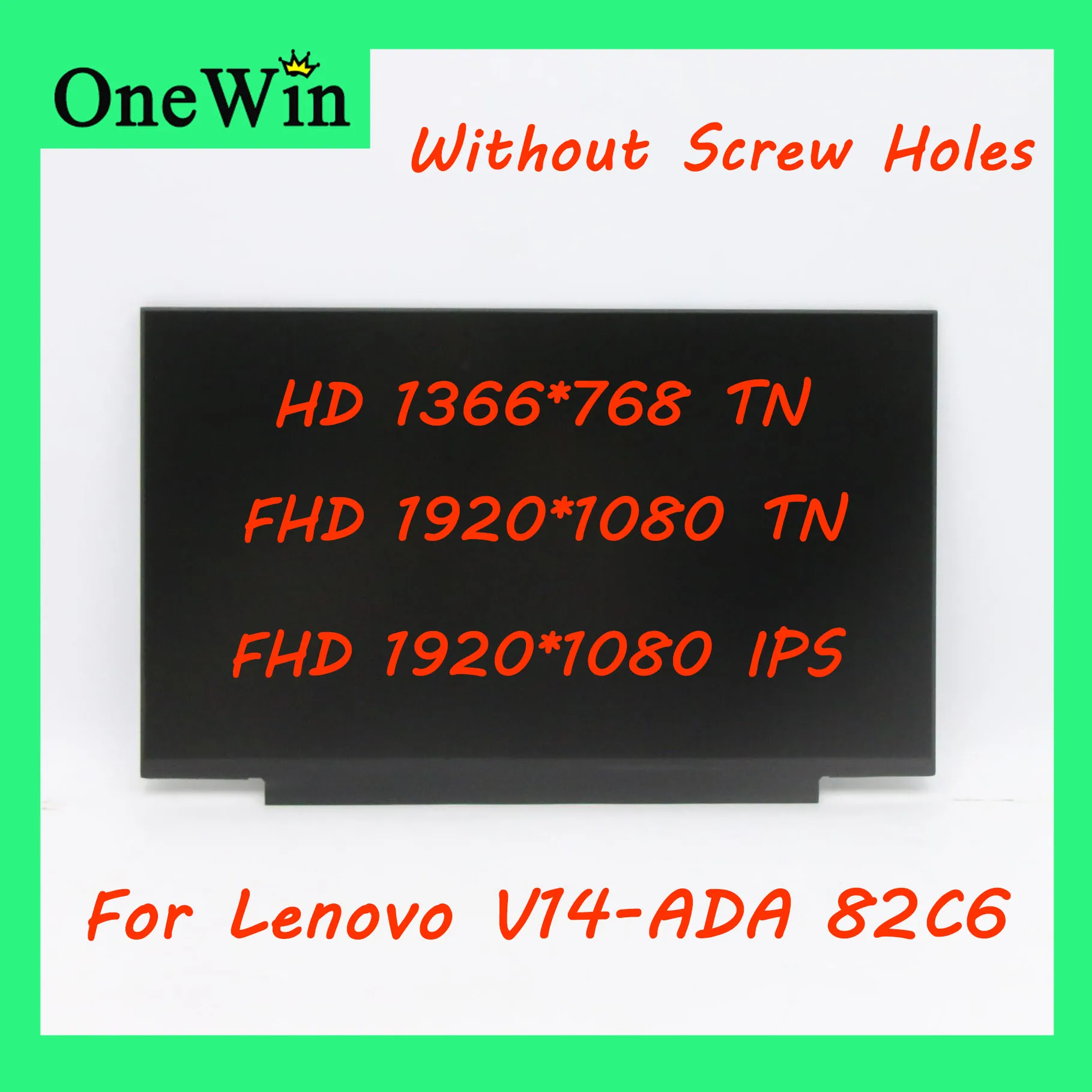 

for Lenovo V14-ADA 82C6 V14 ADA Laptop Screen Matrix HD 1366*768 FHD 1920*1080 TN IPS Full HD LCD Without Screw Holes 14.0 30pin