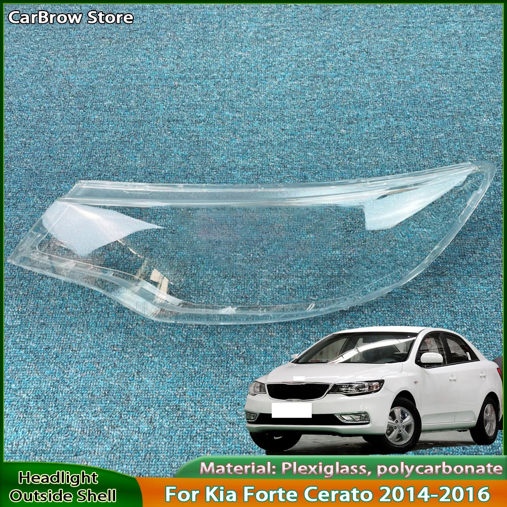 

For Kia Forte Cerato 2014 2015 2016 2017 Headlamp Cover Headlight Shell Transparent Lens Plexiglass Replace Original Lampshade
