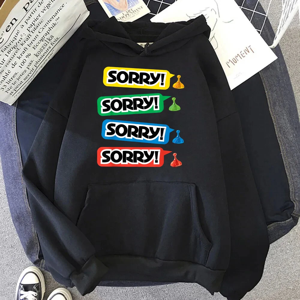 Sorry Sorry! Sorry! Sorry! Hoodie Board Game Hoodie Men Clothing Tops Graphic Hoodie Unisex Camisas Streetwear Ropa Hombre