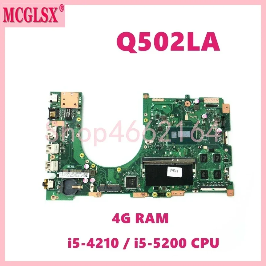 

Q502LA with i5-4210U i5-5200U CPU 4GB-RAM Notebook Mainboard For ASUS Q502LAB Q502LA Q502L Q502 Laptop Motherboard Tested OK