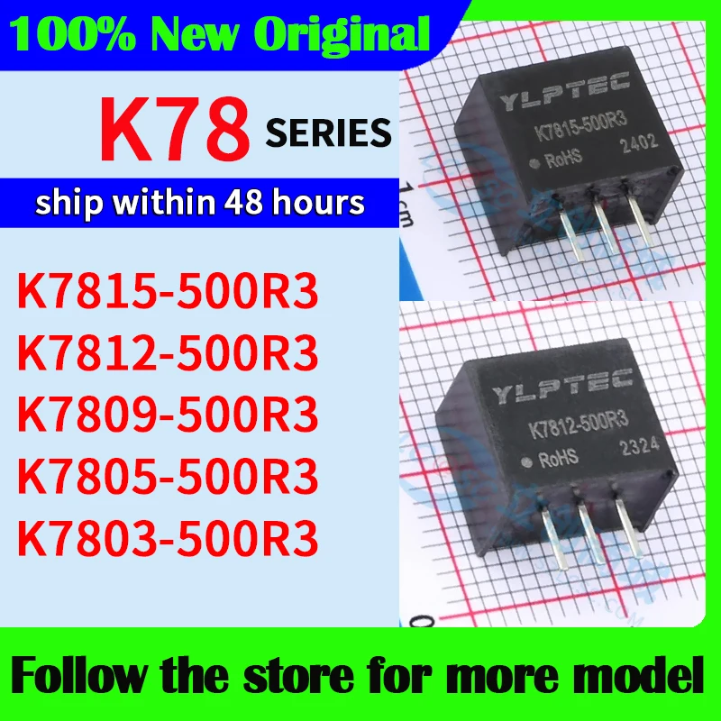 K7815-500R3 K7812-500R3 K7809-500R3 K7805-500R3 K7803-500R3 جودة عالية جديد