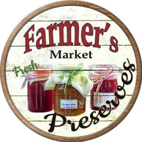 FARMERS MARKET FRESH PRESERVES METAL NOVELTY ROUND CIRCULAR SIGN JAM JELLY