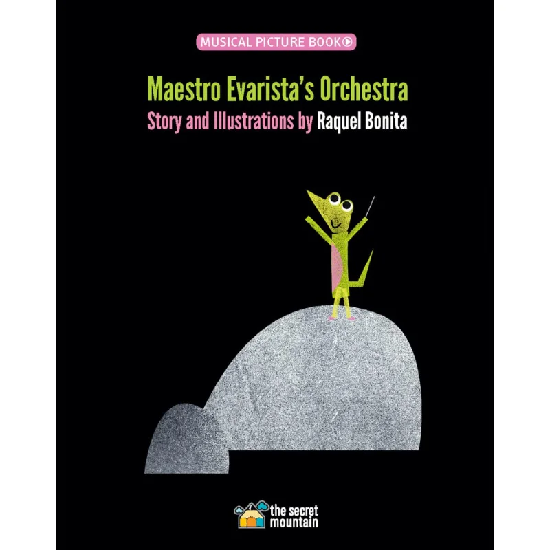 Raquel BonitaMaestro Evaristas Orchestra Raquel Bonita The Secret Mountain 9782898360169 Book