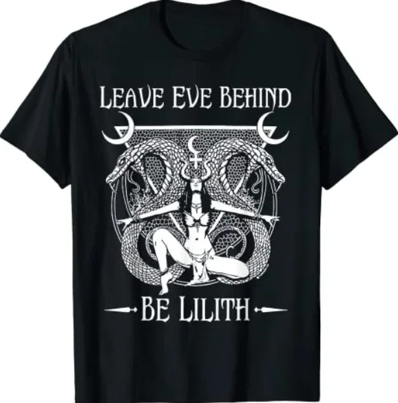 Leave Eve Behind Be Lilith T-Shirt Size S-5XL Adult Regular Fit O-Necked T-shirt Classic T-Shirt Men\'s clothing