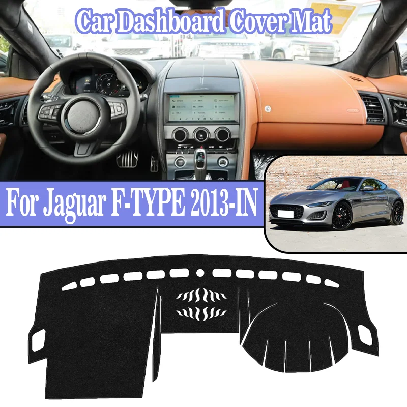 

Для Jaguar F-TYPE 2013-2024 пылезащитный противоскользящий коврик для центральной консоли автомобиля, коврик для приборной панели, солнцезащитный козырек, автомобильные аксессуары