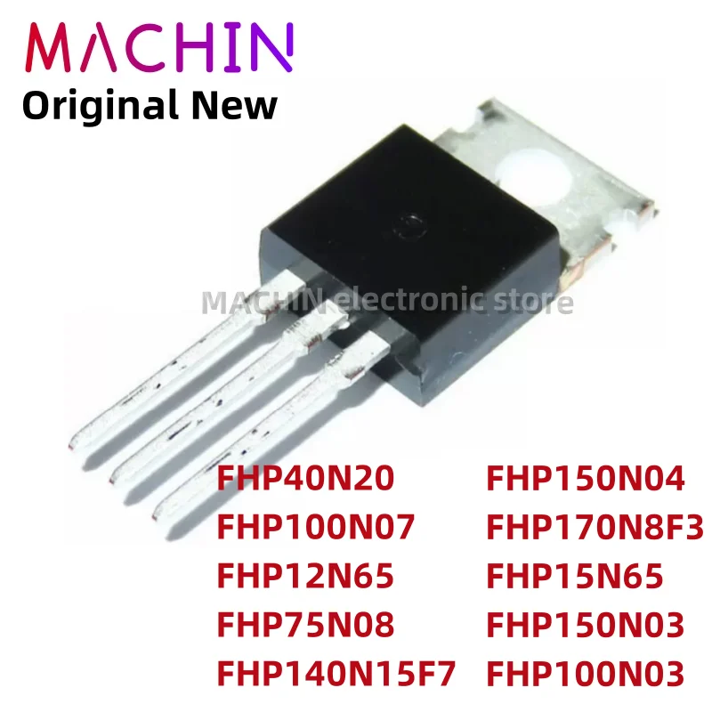 

1pcs FHP40N20 FHP100N07 FHP12N65 FHP75N08 FHP140N15F7 FHP150N04 FHP170N8F3 FHP15N65 FHP150N03 FHP100N03 TO220-3 MOS FET TO-220