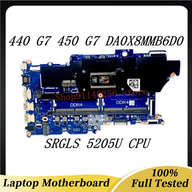 High Quality Mainboard DA0X8MMB6D0 For HP ProBook 440 G7 450 G7 Laptop Motherboard With SRGL3 5205U CPU 100% Full Tested Good