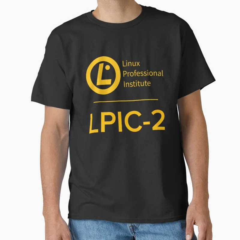 

LPI LPIC-2 Linux Professional Institute Funny software engineer gift T-shirt for developer large size Adult Tops S-6XL clothing