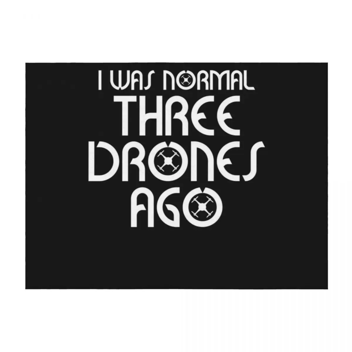 Drone saying Funny Throw Blanket Bed funny gift Blankets For Baby Blankets