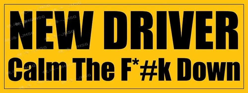 Yellow New Driver Calm The Bumper Sticker Fun Safety Student Vinyl Decal Suitable for Cars, Motorcycles, and Trucks