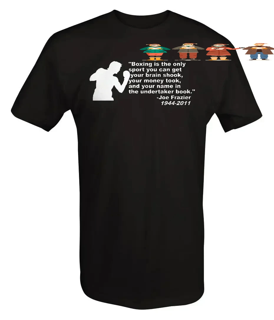 Joe Frazier Boxing Quote T Shirt 100% Cotton Short Sleeve O-Neck Casual T-shirts Loose Top New Size S-3XL