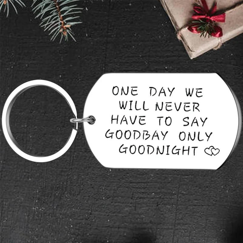 Cute Boyfriend Girlfriend gift Keychain Pendant Valentine's Day Key Chains One Day We Will Never Have to Say Goodbye