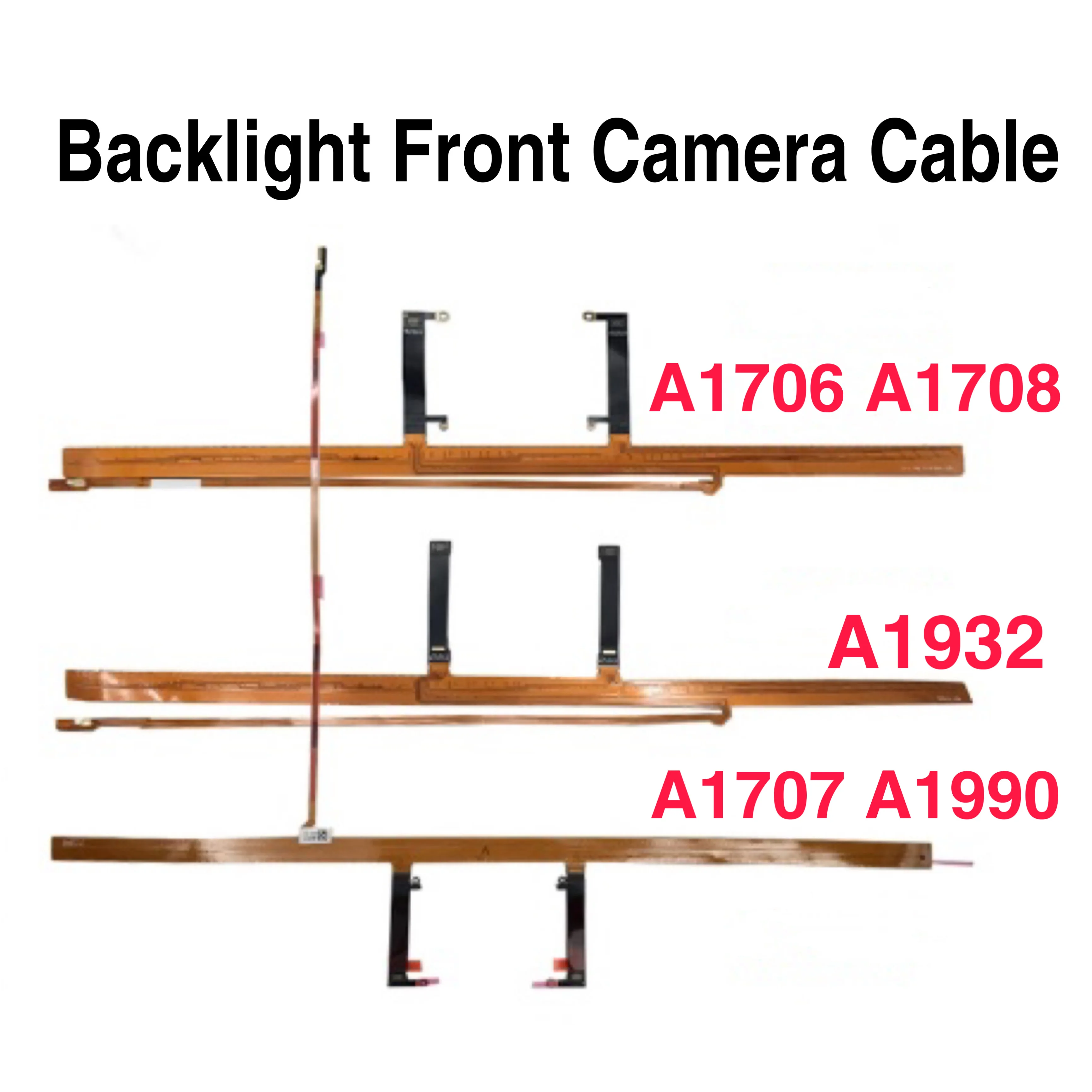 A1706 A1708New LCD LED Display Backlight Front Camera Cable for MacBook Pro/Air A2159 A2251 A2338 A1932 A2179 A2337 A1707 A2141