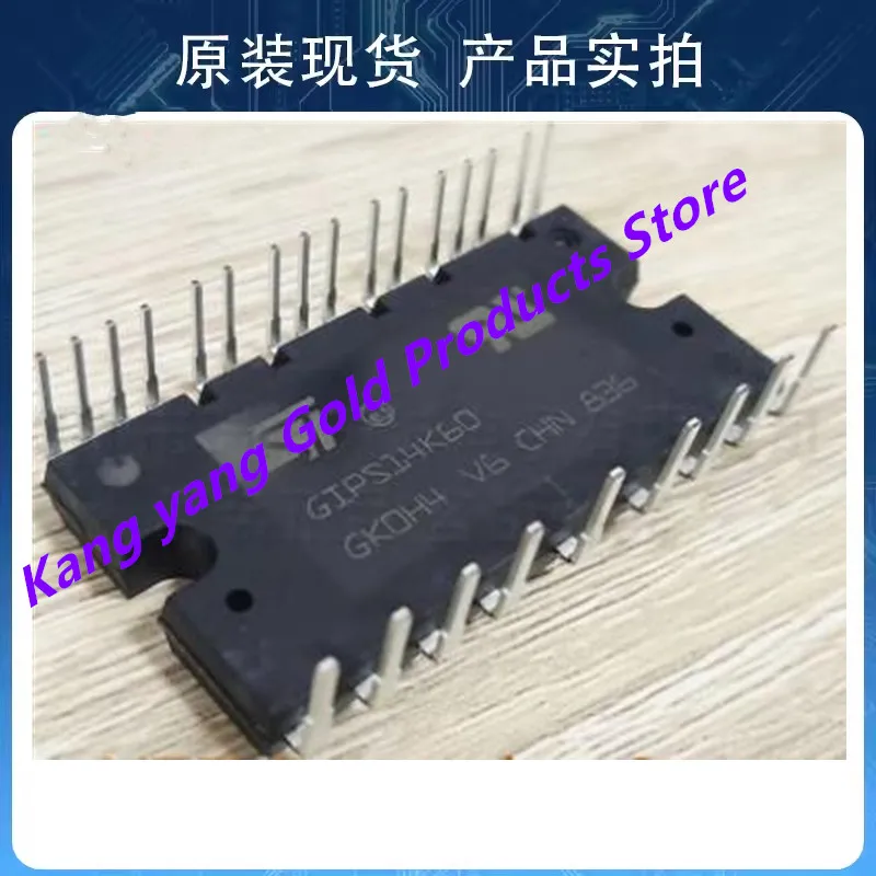 GIPS10K60A GIPS14K60A GIPS20K60A GIPS14K60 GIPS10K60T GIPS25K60L1 GIPL30K120L1 GIPS10K60 New Original Module