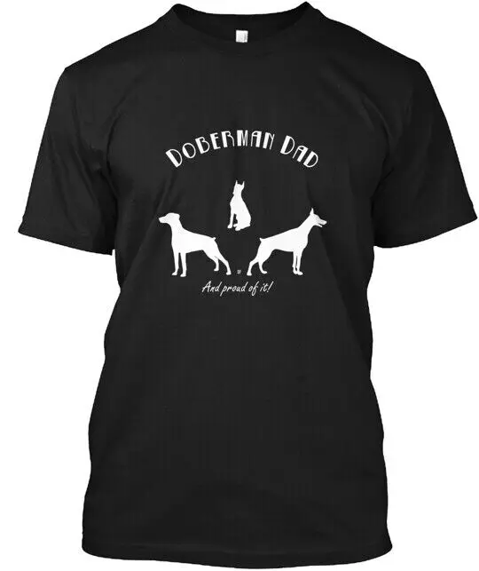 Doberman Dad T-shirt Made in the USA Size S to 5XL