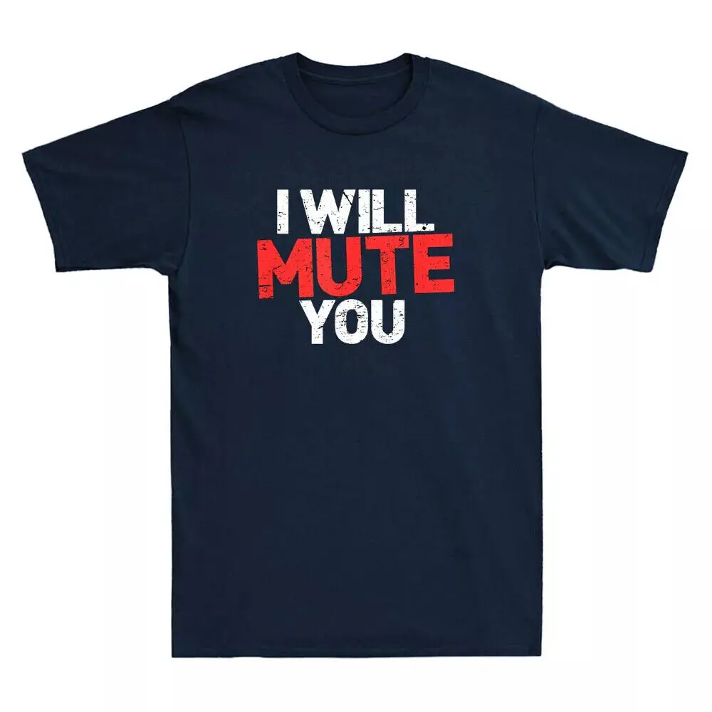 Funny I Will Mute You Audio Engineer Sound Guy Humor T-Shirt