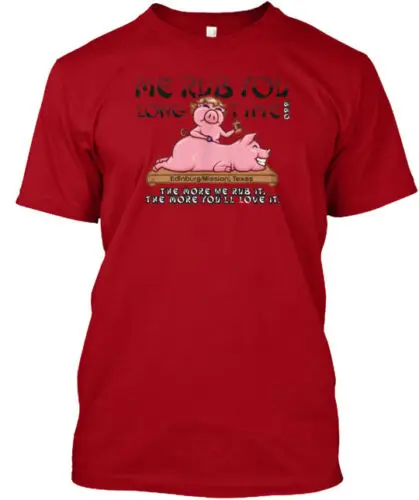 Me Rub You Long Time Bbq T-Shirt Made in the USA Size S to 5XL