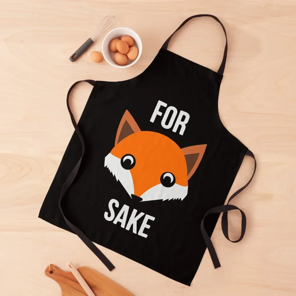 

For Fox Sake 2022 -- Oh For Fox Sake Funny Gift Apron Kitchen For Man Kitchen Utensils Apron