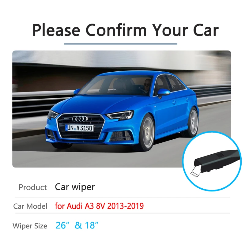 Car Wiper Blades for Audi A3 8V 2013 2014 2015 2016 2017 2018 2019 S3 RS3 Sline Windscreen Windshield Brushes Washer Accessories