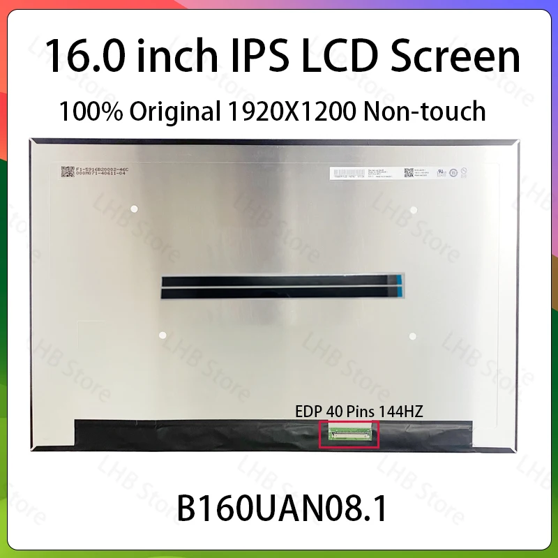 

16 Inch 144Hz Laptop LCD Screen B160UAN08.1 Display Matrix Panel Replacement 1920x1200 WUXGA IPS 45% NTSC eDP 40 Pins Non-Touch