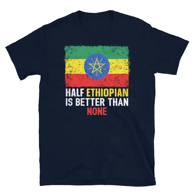 T-shirt unisexe à manches courtes « Demi-Ethiopien est mieux que rien » - Héritage africain