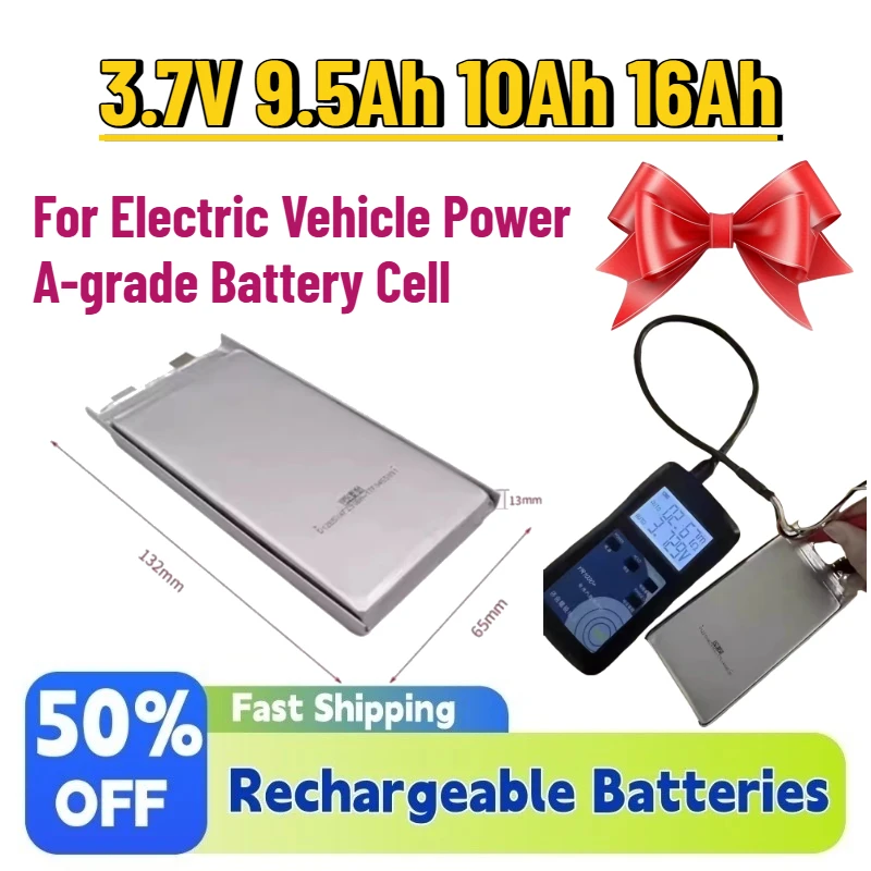 

High-Capacity 3.7V 9.5Ah 10Ah 16Ah Ternary Polymer Soft Pack Lithium Battery for Electric Vehicle Power A-grade Battery Cell