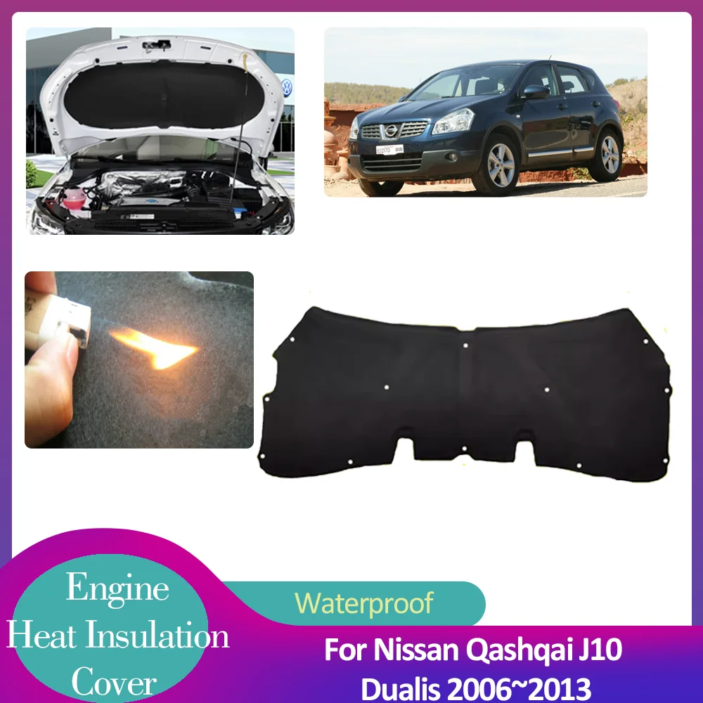 For Nissan Qashqai J10 Dualis 2006~2013 2007 Car Hood Engine Insulation Pad Soundproof Heat Cotton Liner Thermal Mat Accessorie