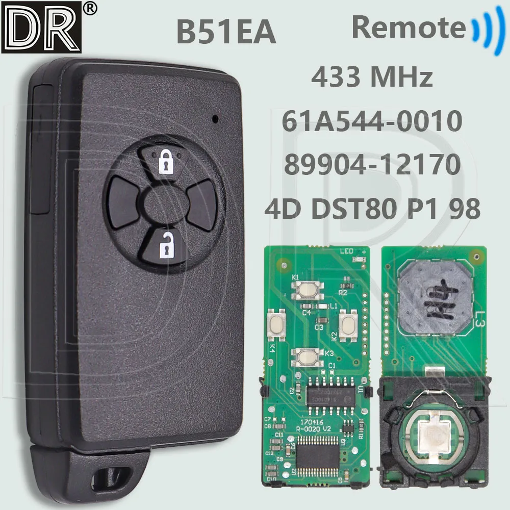 

DR B90EA 61A544-0010 89904-12170 4D DST80 P1 98 433 МГц 2-кнопочный ключ дистанционного управления без ключа Go для автомобиля Toyota RAV4 Urban Cruise