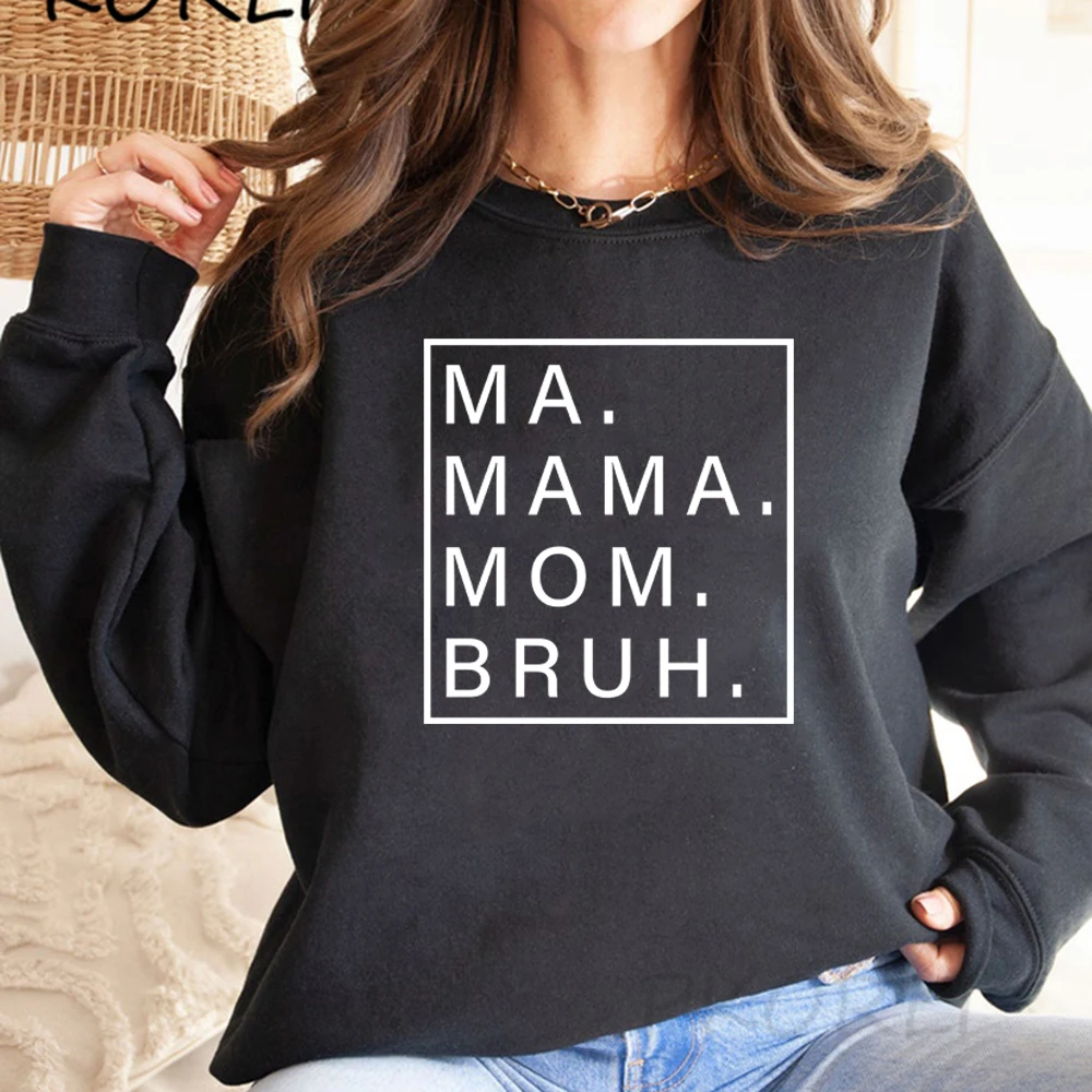 Ma Mama Mom Bruh Sweatshirt Funny Mom Hoodie Mama Sweatshirts Women Long Sleeve Pullover Mother\'s Day Gift Mom Life Hoodies Top