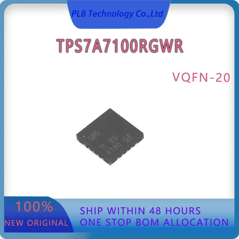 Original Stock TPS7A7100 Electronic TPS7A7100RGWR LDO Voltage Regulator IC Chip VQFN-20 Integrated Circuit New