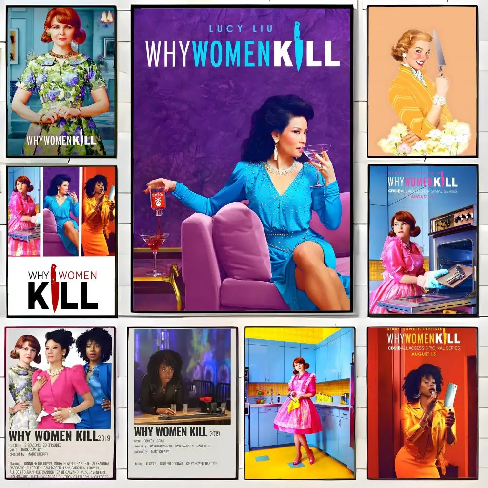 Bold Feminist W-Why Women Kill Dark Comedy Vibe Art Poster Wall Art Print Decorative Mural Home Decor Gift Unframed
