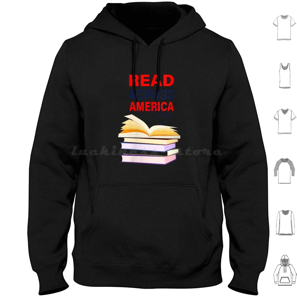 

Reads Across That America Reading Lover Teacher Reader Hoodie cotton Long Sleeve America Reading Reads Across That America