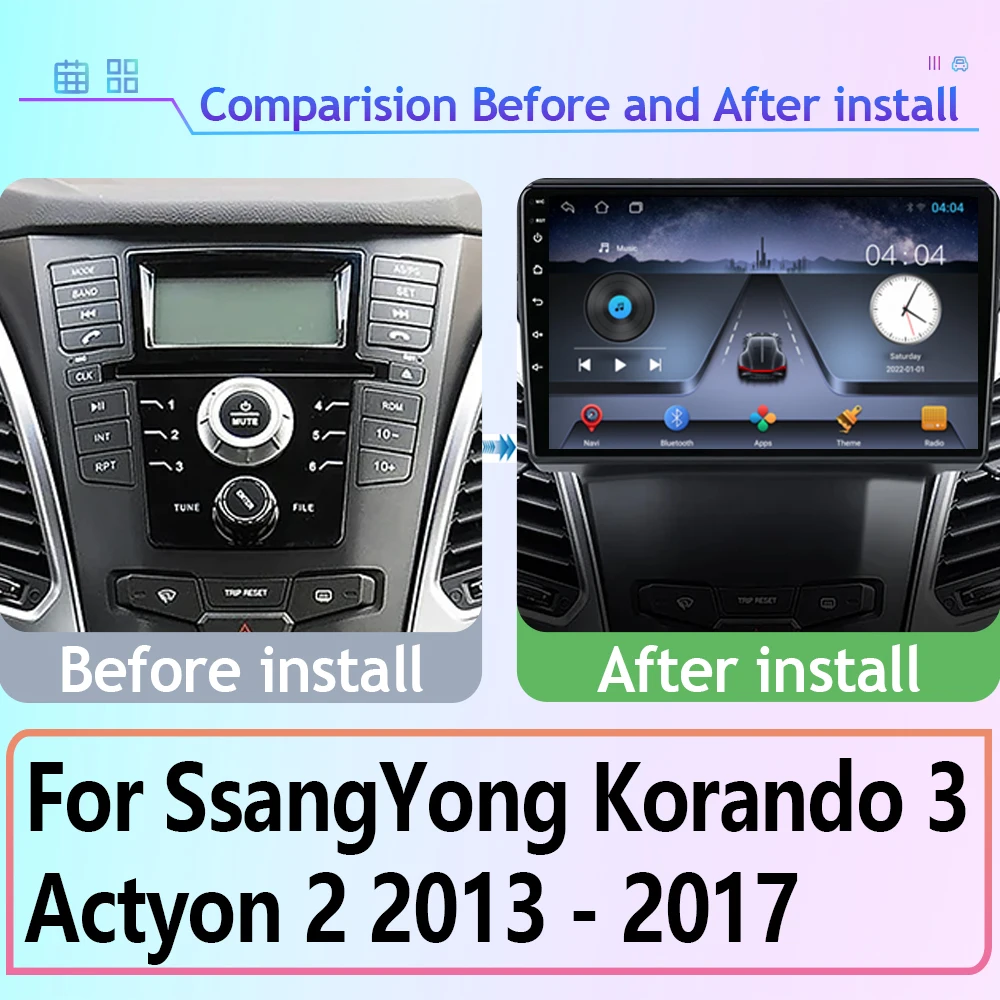 Android 13 For SsangYong Korando 3 Actyon 2 2013 - 2017 Car Radio Video Player Screen Multimedia Autoradio Navigation Stereo DSP