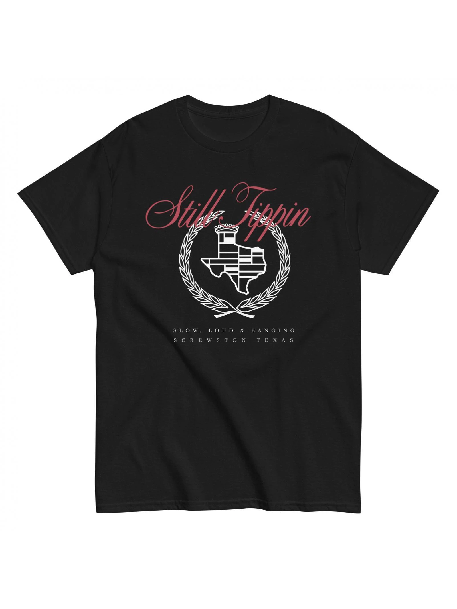 Still Tippin Slowly Loud and Hip Hop Houston Screw Town T-shirt unisex classic graphic t shirts mens t shirts