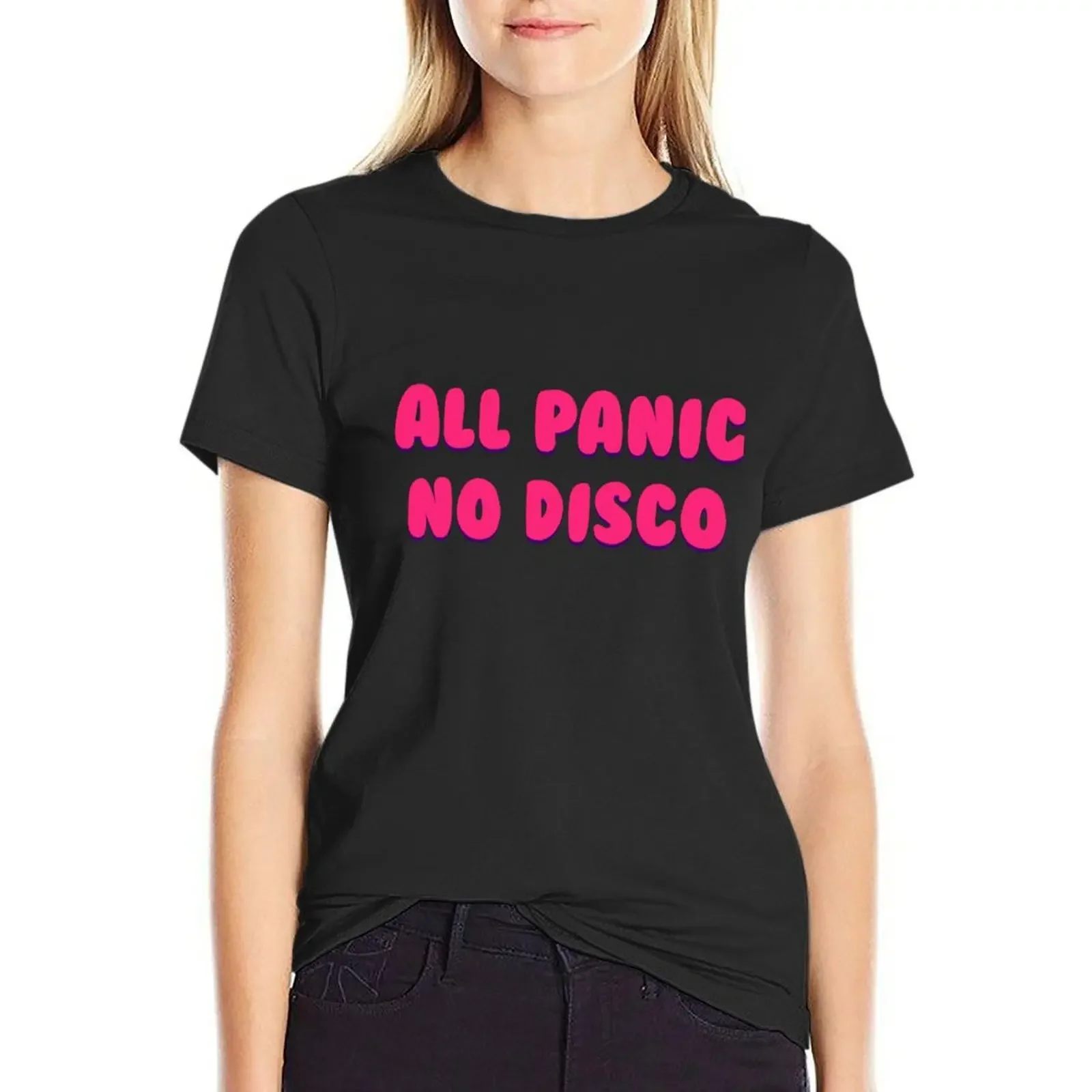 

all panic no disco T-Shirt sweat anime clothes customizeds T-shirt Women