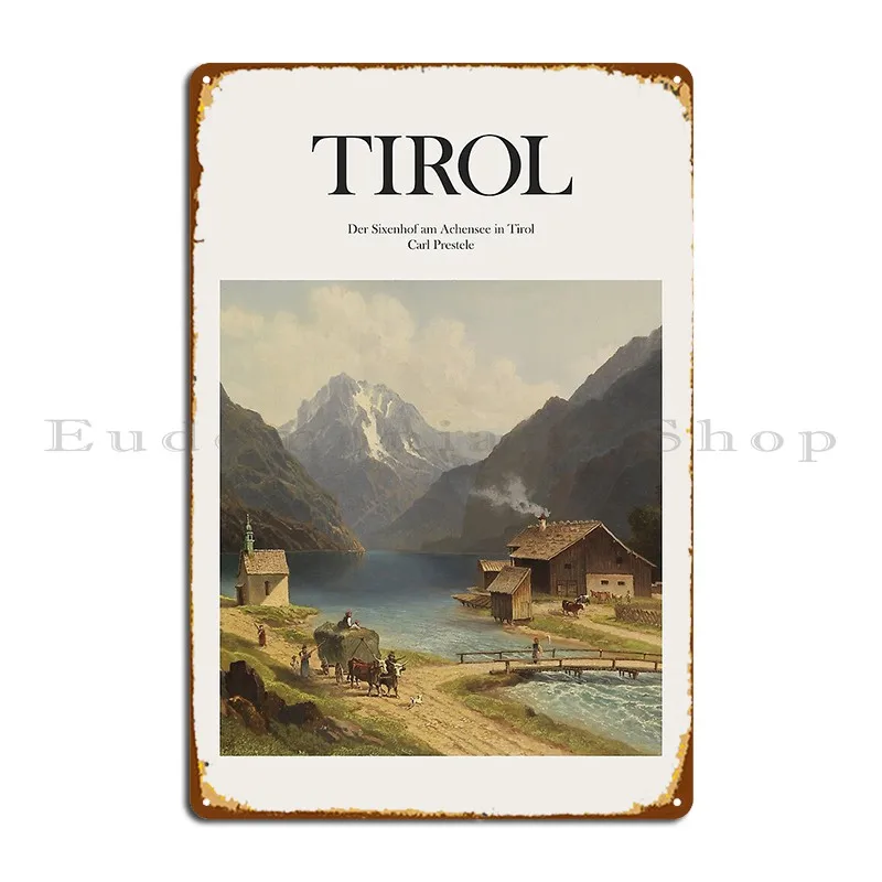 Tirol Austria Metal Plaque Poster Bar Cave Bar Cave Club Club Bar Customized Tin Sign Poster