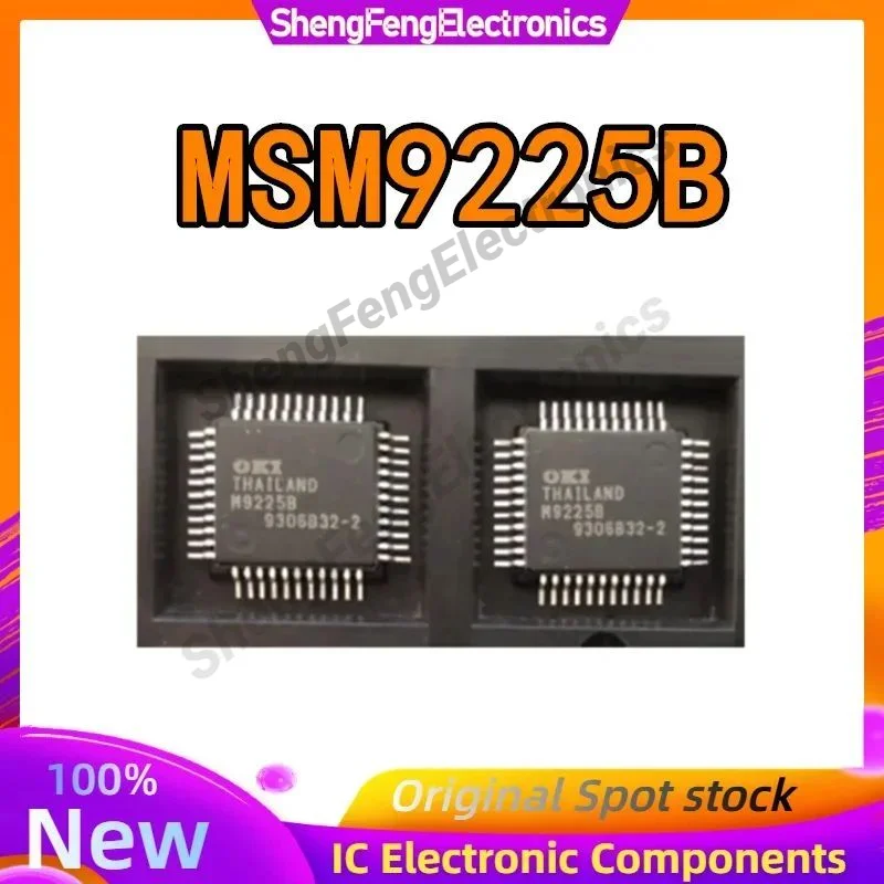 

MSM9225B M9225B MSM9225 M9225 QFP-44 IC Chip 100% New Original in stock
