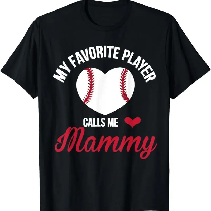 

My Favorite Player Calls Me Mammy Baseball Heart T Shirt