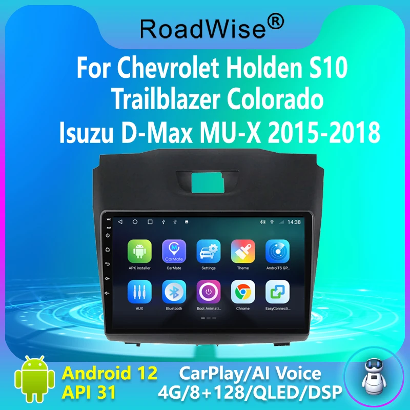 

2 Din Android 12 Car Radio Carplay For Chevrolet Holden S10 TRAILBLAZER COLORADO ISUZU DMAX 4G Wifi DVD Navi DSP GPS Autostereo