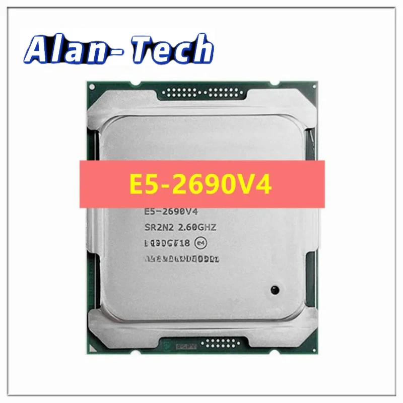 

Used Xeon E5 2690 V4 processor 2.6GHz Fourteen nuclei 35M 135W 14nm LGA 2011-3 E5-2690V4 CPU E5-2690 V4