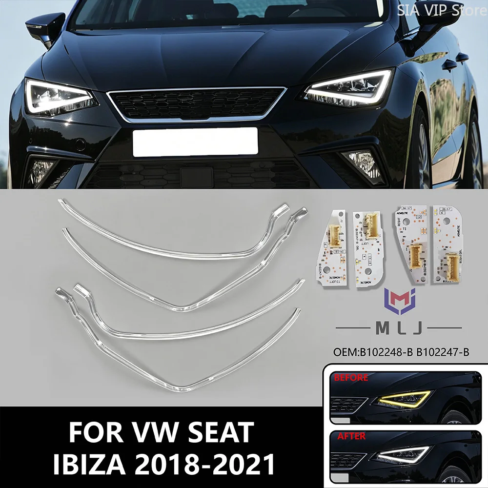 

FOR VOLKSWAGEN SEAT IBIZA 2018-2021 B102247-B B102248-B Headlight DRL Turn Signal Angel Eye Chip DRL Light Guide Strip