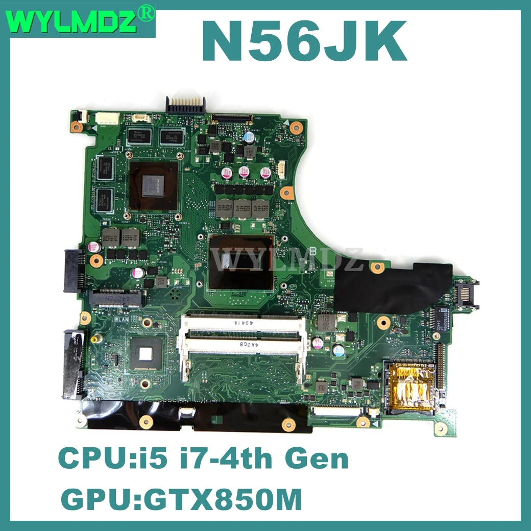 N56JK Mainboard For ASUS G56JK G56JR N56JK N56JR N56JN Laptop Motherboard with i5-4200H i7-4710HQ CPU GTX850M GPU 100% Tested OK