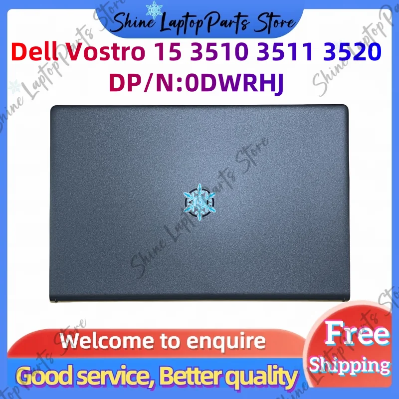 

For Dell Vostro 15 3510 3511 3520 A Cover Case Laptop top Case Lcd Back DP/N:0DWRHJ